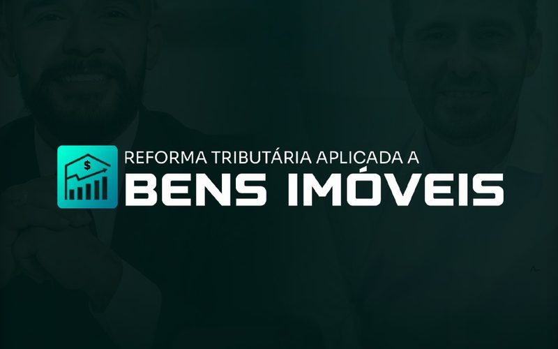Capa do curso Reforma Tributária Aplicada a Bens Imóveis