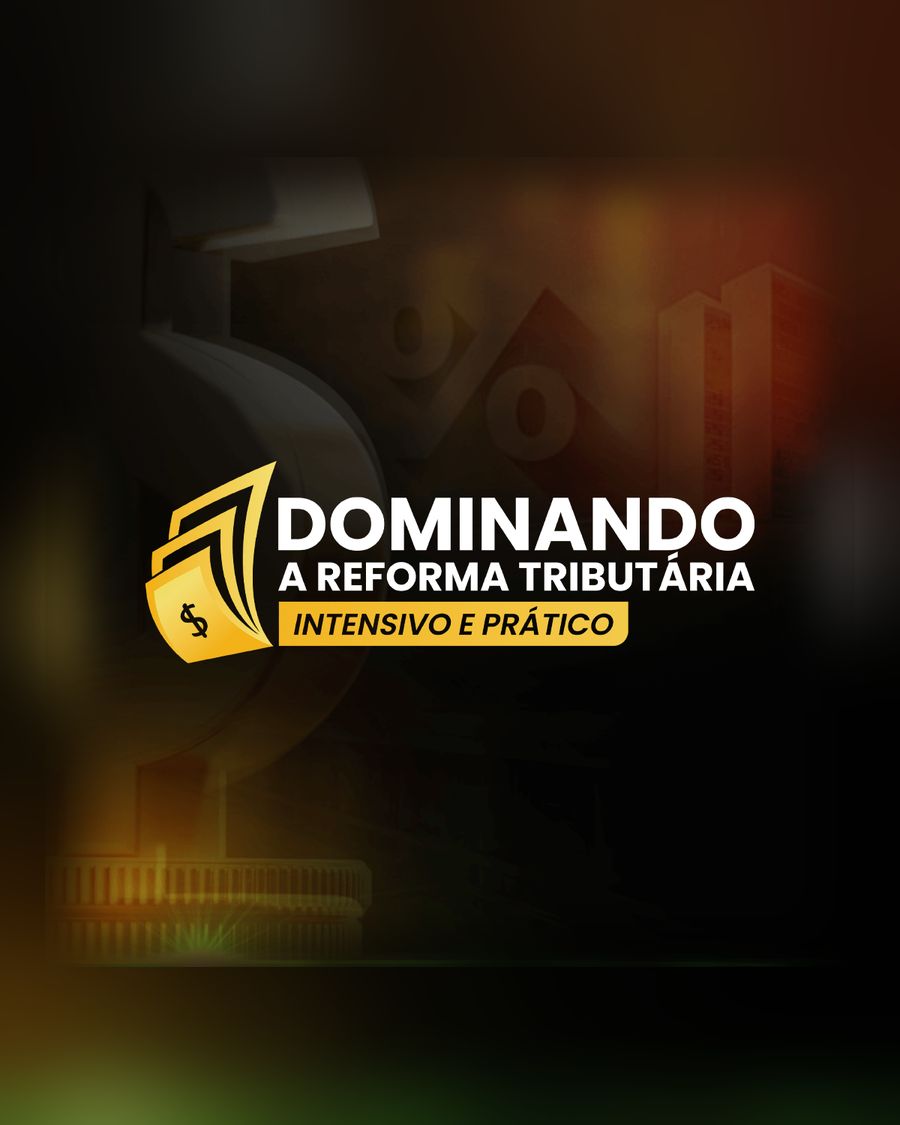 Capa do curso Dominando a Reforma Tributária