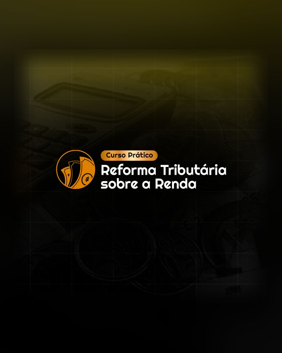 Capa do curso Reforma Tributária sobre a Renda